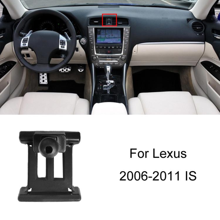 For Lexus Car Special Mobile Phone Navigation Bracket Base, 06-11 ES, 06-11 IS, 09-14 RX, 11-21 CT, 13-17 ES, 15-22 RX, 16-19 LX570, 16-21 NX, 18-20 ES, 18-21 LS, 19-21 UX, 21-22 ES, 22 NX